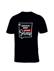 Sıkıntı Yok Kütük Sivas Yazılı Sivas Temalı Siyah Sıfır Yaka Tişört