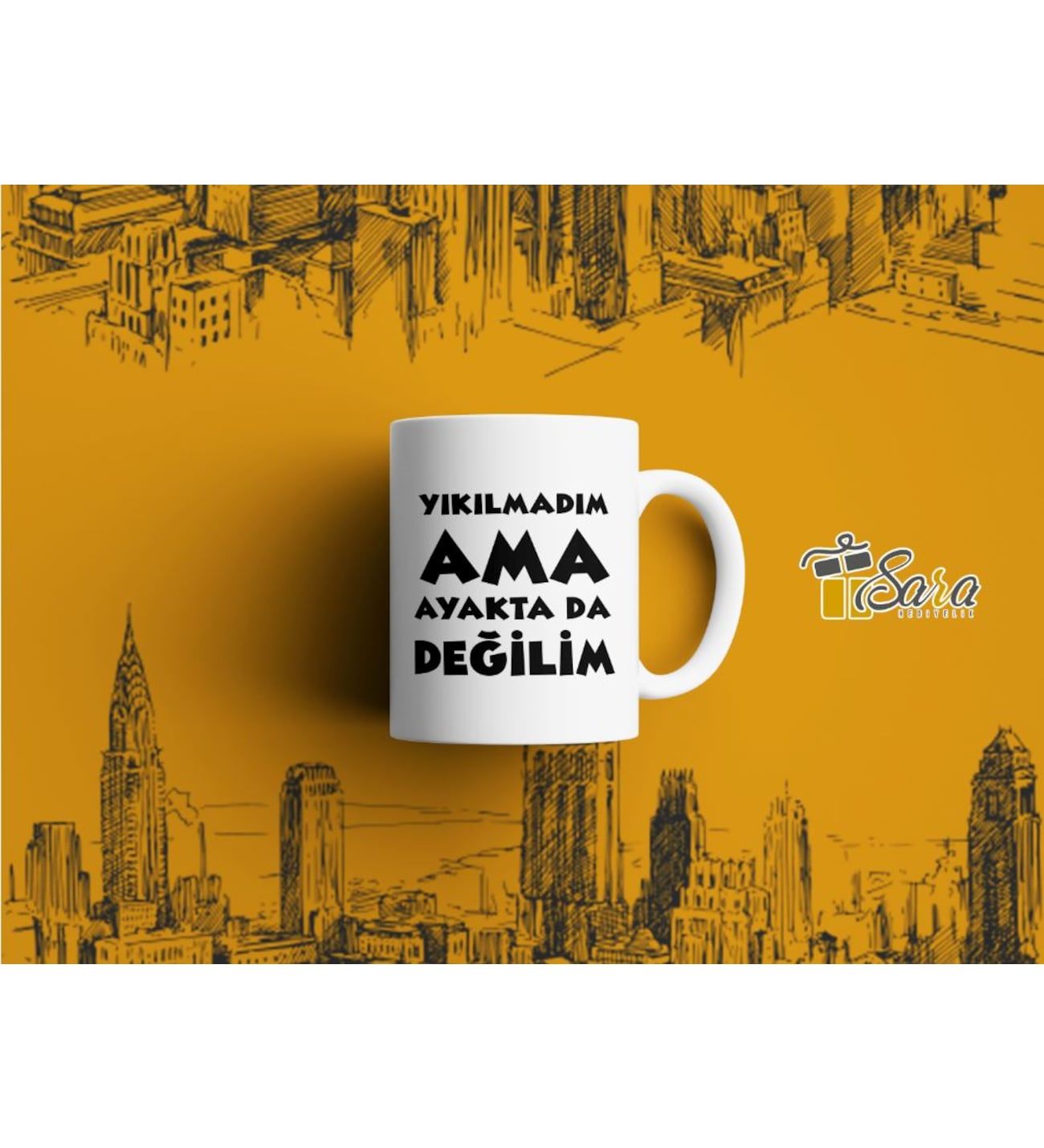 ''Yıkılmadım Ama Ayaktada Değilim'' Yazılı Kupa Bardak